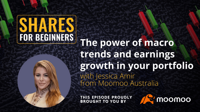 The power of macro trends and earnings growth in your portfolio. Jessica Amir from moomoo The power of macro trends and earnings growth in your portfolio. Jessica Amir from moomoo