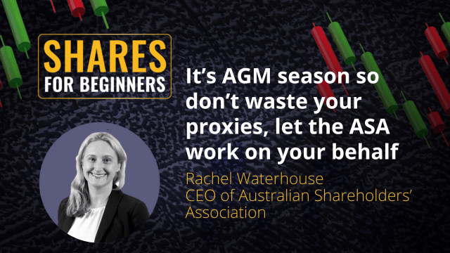 It's AGM season so Don't waste your proxies, let the ASA work on your behalf. Rachel Waterhouse CEO of Australian Shareholders' Association It's AGM season so Don't waste your proxies, let the ASA work on your behalf. Rachel Waterhouse CEO of Australian Shareholders' Association