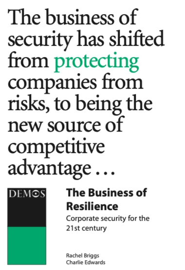 The Business of Resilience: Corporate security for the 21st century, with Charlie Edwards, Demos  The Business of Resilience: Corporate security for the 21st century, with Charlie Edwards, Demos