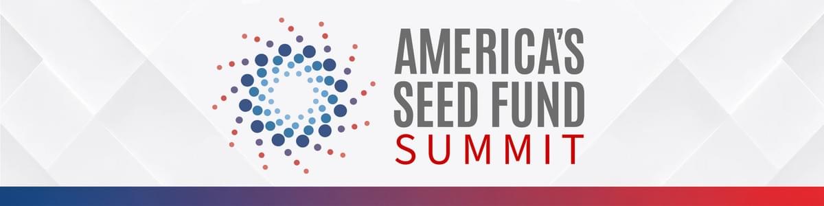America's Seed Fund Summit 2026 America's Seed Fund Summit 2026