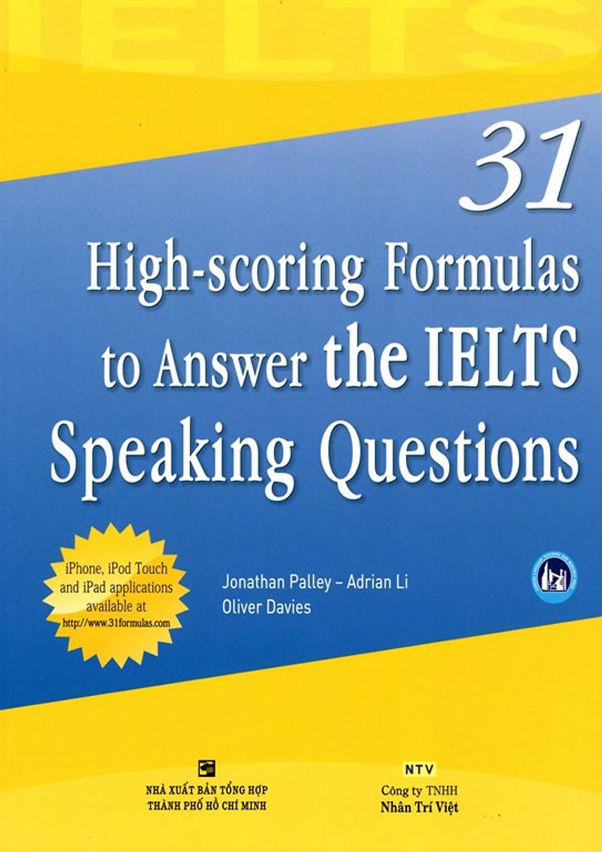 31 High-scoring Formulas to Answer the IELTS Speaking Questions 31 High-scoring Formulas to Answer the IELTS Speaking Questions