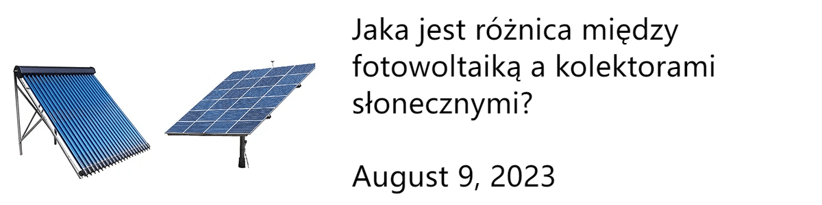 Energia słoneczna termiczna VS fotowoltaika Energia słoneczna termiczna VS fotowoltaika