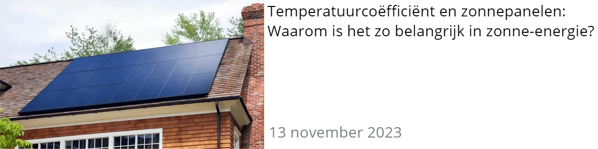 Temperatuurcoëfficiënt en zonnepanelen: Waarom is het zo belangrijk in zonne-energie? Temperatuurcoëfficiënt en zonnepanelen: Waarom is het zo belangrijk in zonne-energie?