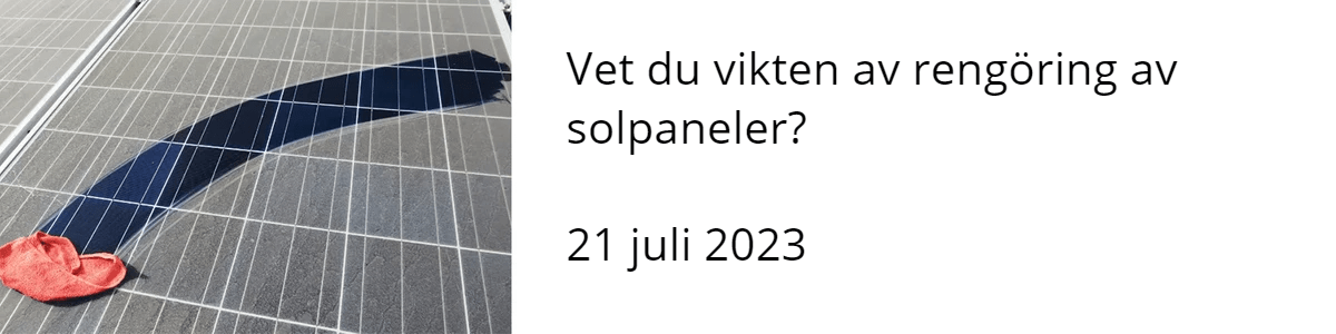 Vet du vikten av rengöring av solpaneler? 21 juli 2023 Vet du vikten av rengöring av solpaneler? 21 juli 2023
