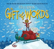 The Gift of Words, by Peter H. Reynolds The Gift of Words, by Peter H. Reynolds