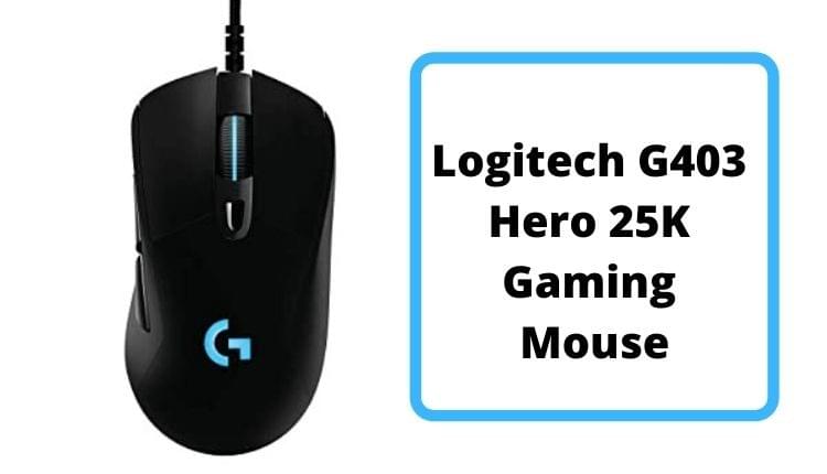 Logitech G403 Hero 25K Gaming Mouse Logitech G403 Hero 25K Gaming Mouse