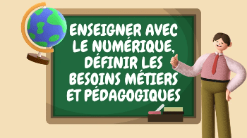 Enseigner avec le numérique, les besoins métiers et pédagogiques Enseigner avec le numérique, les besoins métiers et pédagogiques