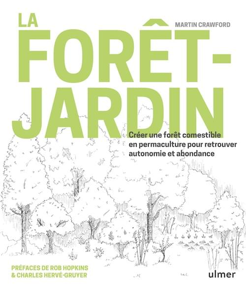 La forêt-jardin, martin crawford, livre ulmer La forêt-jardin, martin crawford, livre ulmer