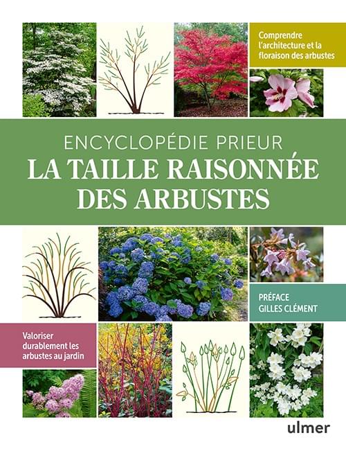 Encyclopédie Prieur · La taille raisonnée des arbustes Encyclopédie Prieur · La taille raisonnée des arbustes