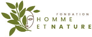 LA FONDATION HOMME ET NATURE LA FONDATION HOMME ET NATURE