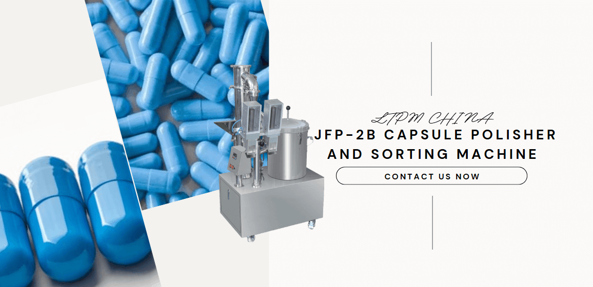 JFP-2B Capsule Polisher and Sorting Machine JFP-2B Capsule Polisher and Sorting Machine