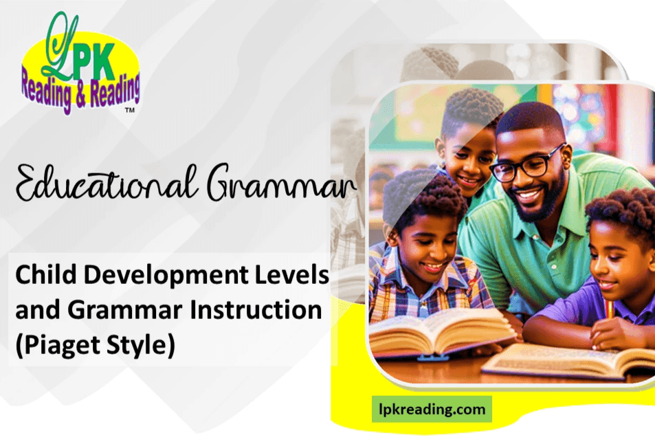 Child Development Levels and Grammar Instructions Child Development Levels and Grammar Instructions