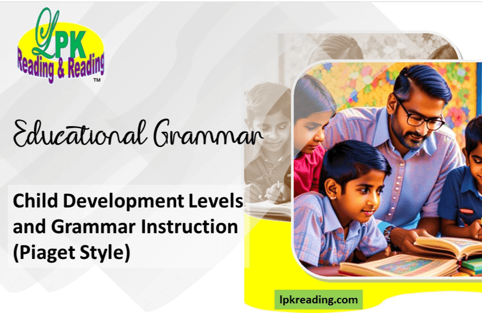 Child Development Levels and Grammar Instructions Child Development Levels and Grammar Instructions