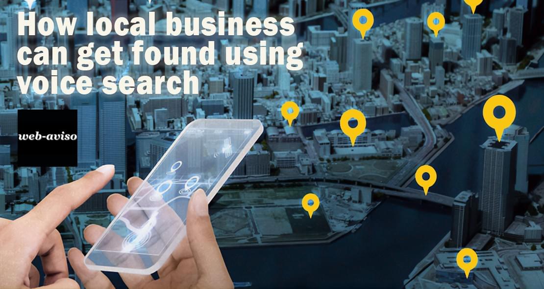 How local business can get found using voice search How local business can get found using voice search