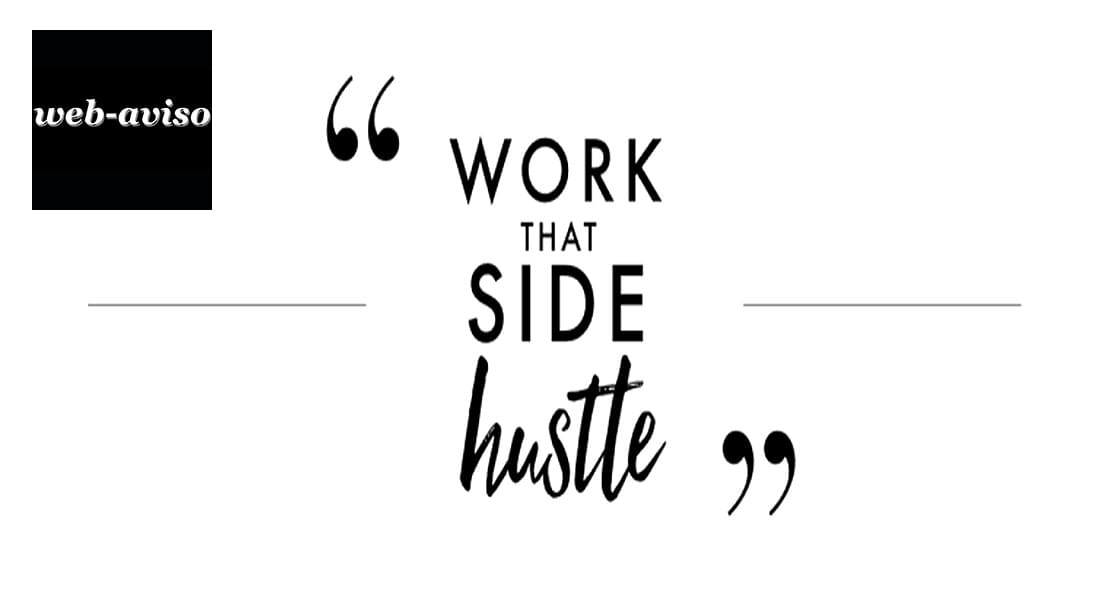 Let web-aviso help you develop your side hustle Let web-aviso help you develop your side hustle