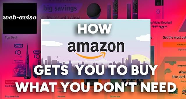 How Amazon gets you to buy what You dont need How Amazon gets you to buy what You dont need