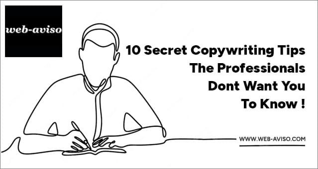 10 Secret Copywriting Tips The Professionals Dont Want You to Know 10 Secret Copywriting Tips The Professionals Dont Want You to Know
