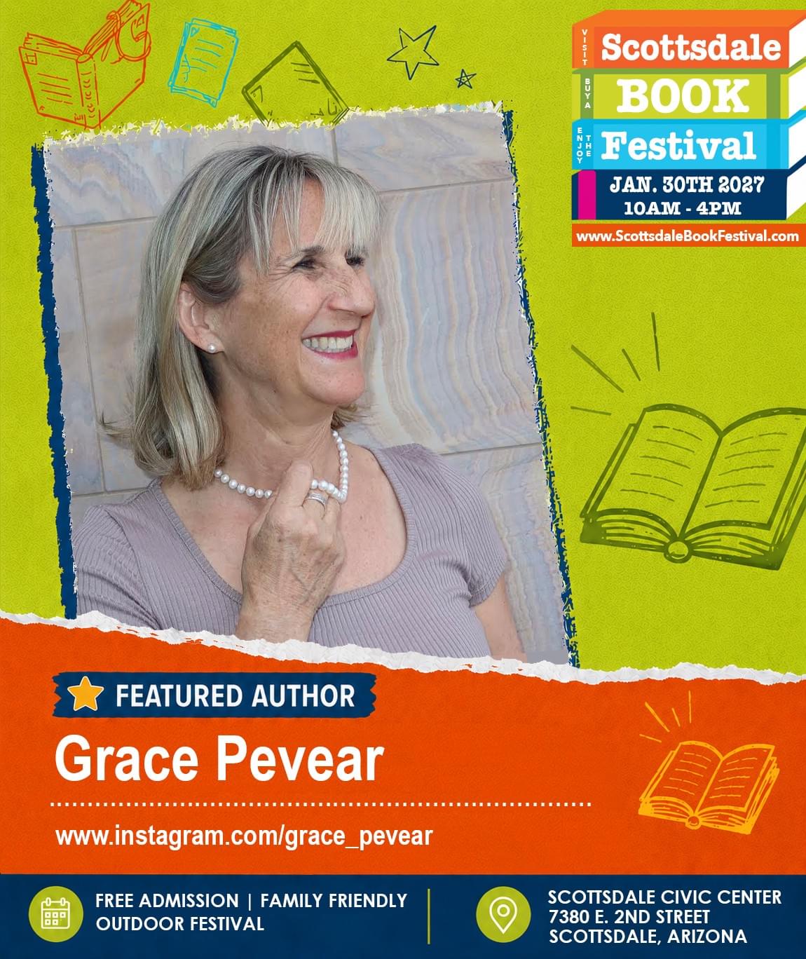 Grace Pevear, featured author appearing at Scottsdale Book Festival 2027 in Scottsdale, Arizona. Grace Pevear, featured author appearing at Scottsdale Book Festival 2027 in Scottsdale, Arizona.