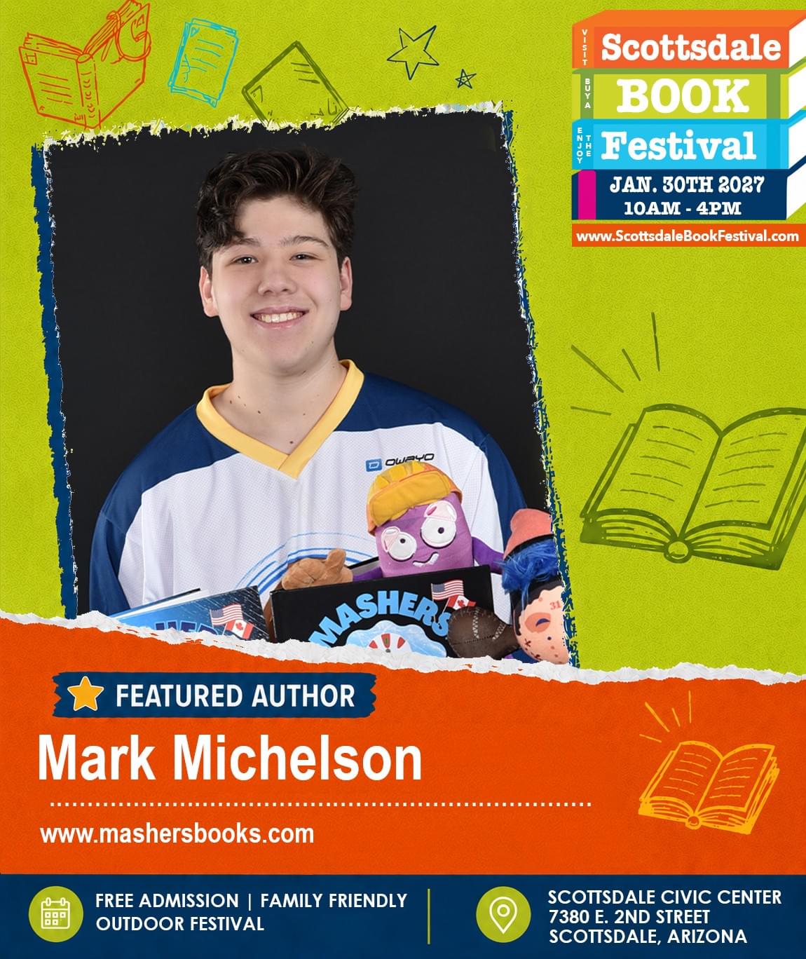 Mark Michelson, featured author appearing at Scottsdale Book Festival 2027 in Scottsdale, Arizona. Mark Michelson, featured author appearing at Scottsdale Book Festival 2027 in Scottsdale, Arizona.