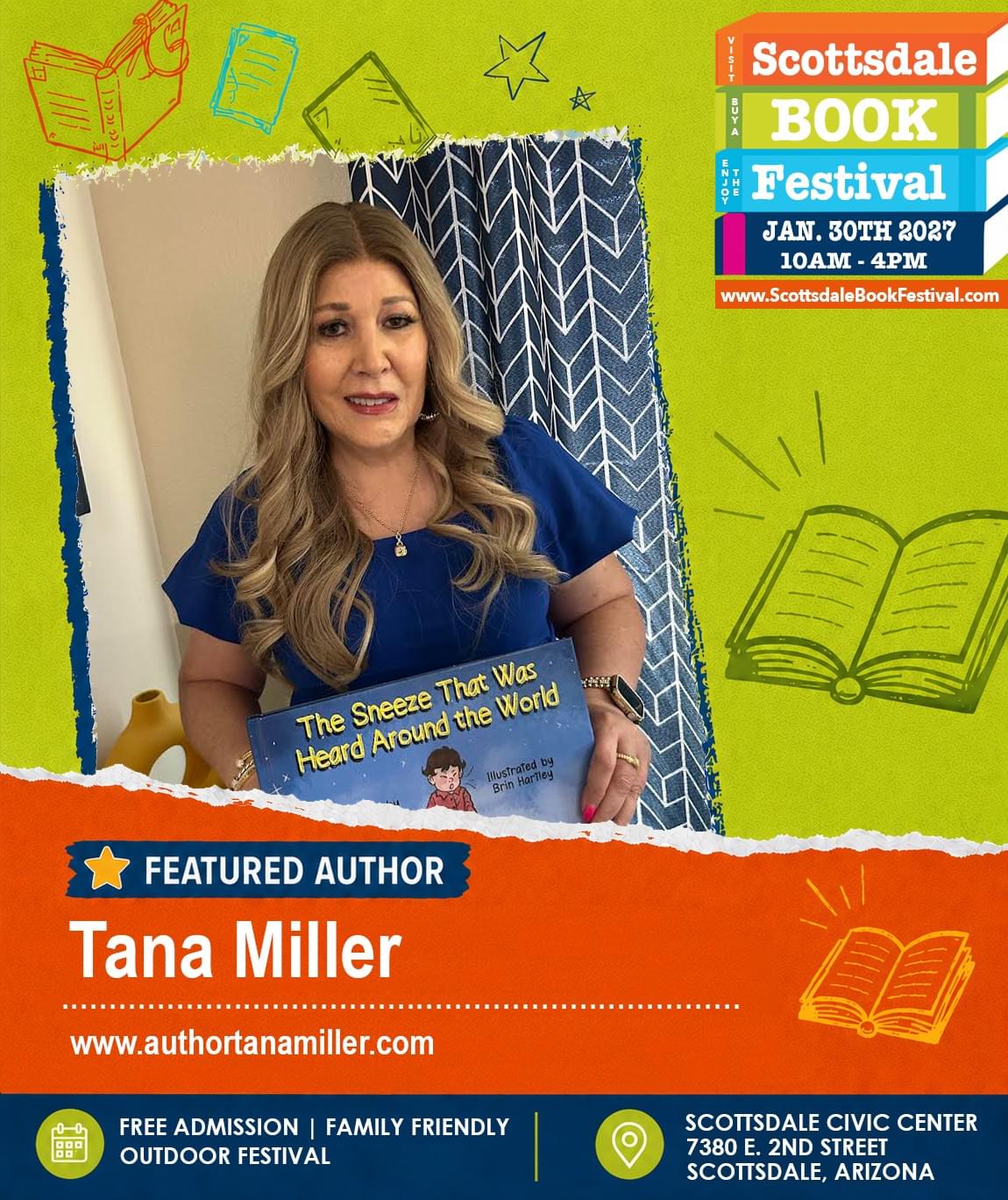 Tana Miller, featured author appearing at Scottsdale Book Festival 2027 in Scottsdale, Arizona. Tana Miller, featured author appearing at Scottsdale Book Festival 2027 in Scottsdale, Arizona.
