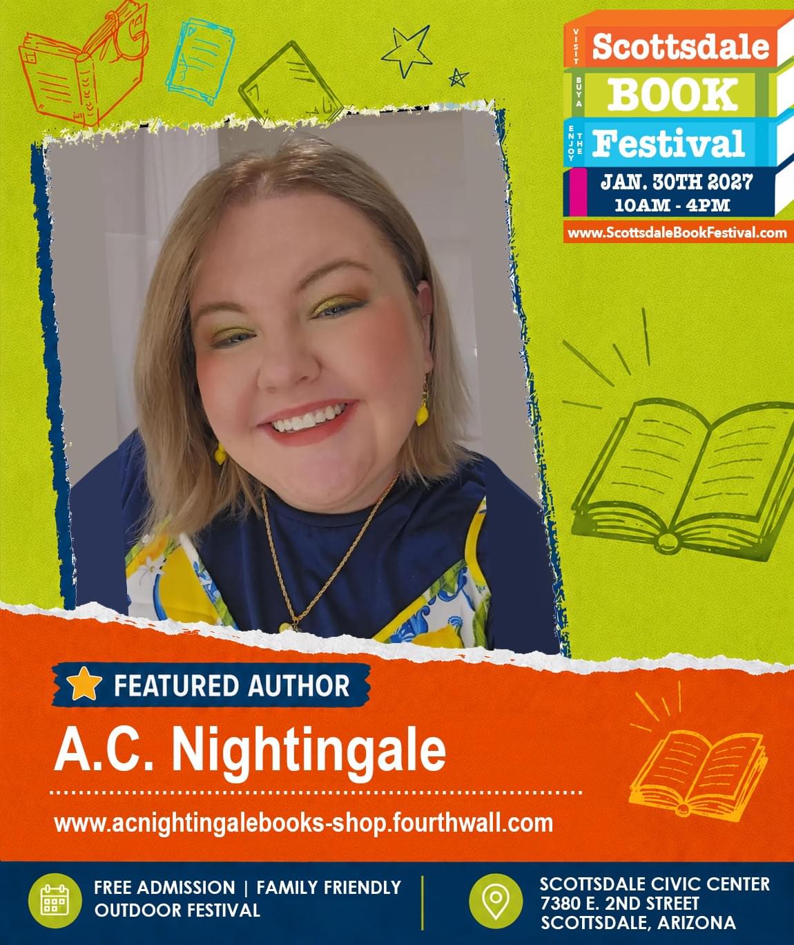 A.C. Nightingale, featured author appearing at Scottsdale Book Festival 2027 in Scottsdale, Arizona. A.C. Nightingale, featured author appearing at Scottsdale Book Festival 2027 in Scottsdale, Arizona.