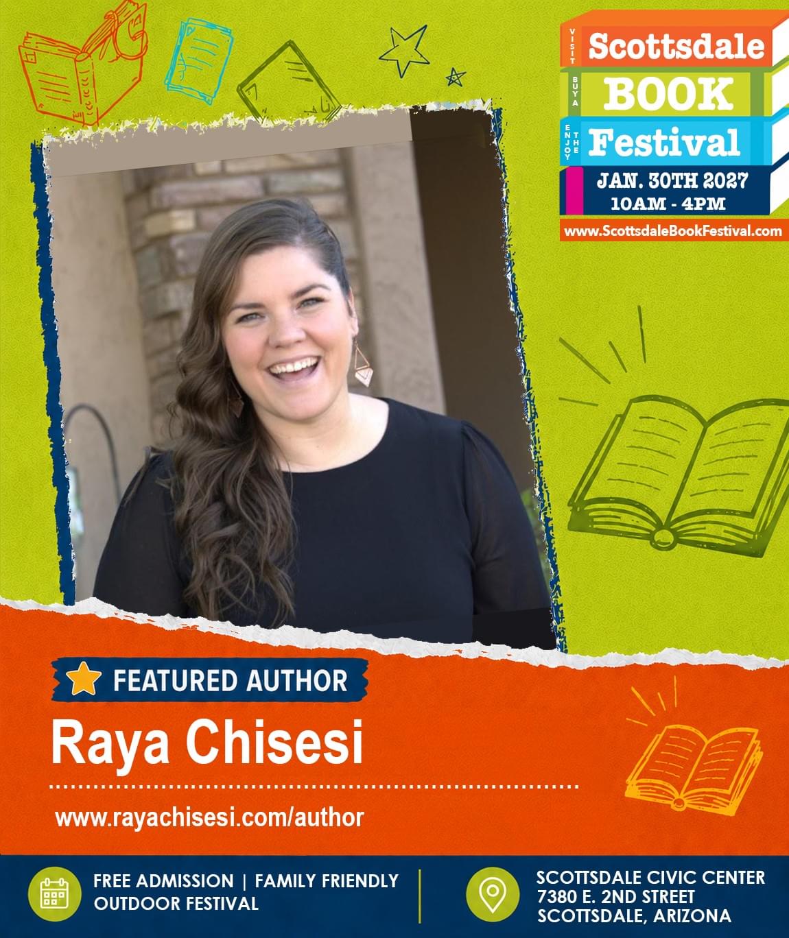 Raya Chisesi, featured author appearing at Scottsdale Book Festival 2027 in Scottsdale, Arizona. Raya Chisesi, featured author appearing at Scottsdale Book Festival 2027 in Scottsdale, Arizona.