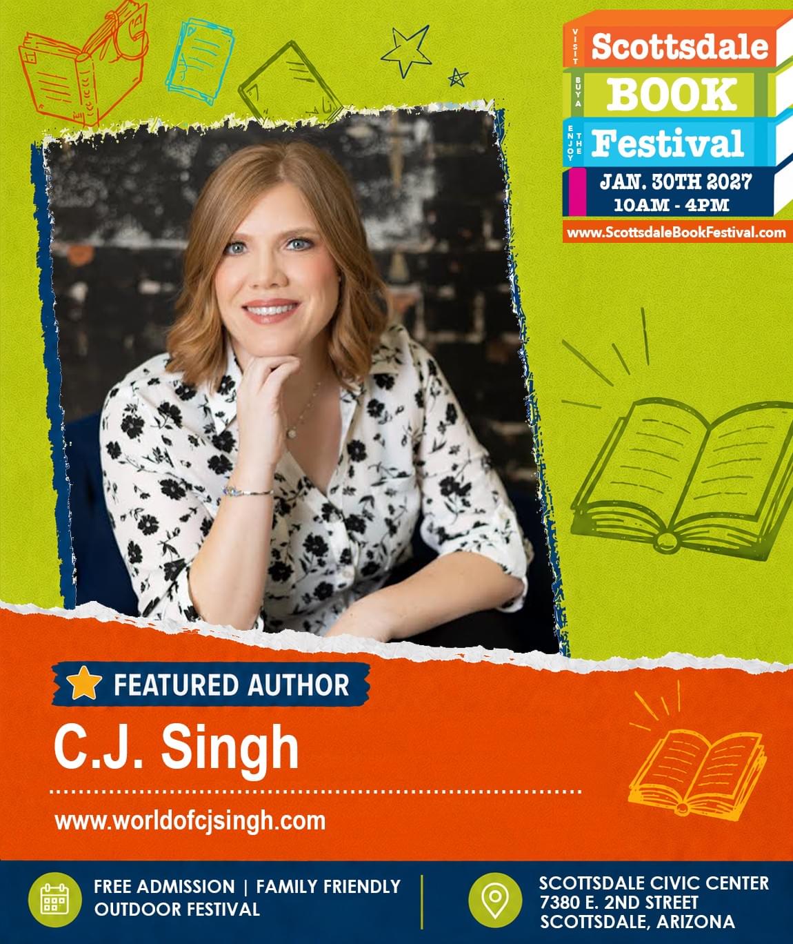 C.J. Singh, featured author appearing at Scottsdale Book Festival 2027 in Scottsdale, Arizona. C.J. Singh, featured author appearing at Scottsdale Book Festival 2027 in Scottsdale, Arizona.