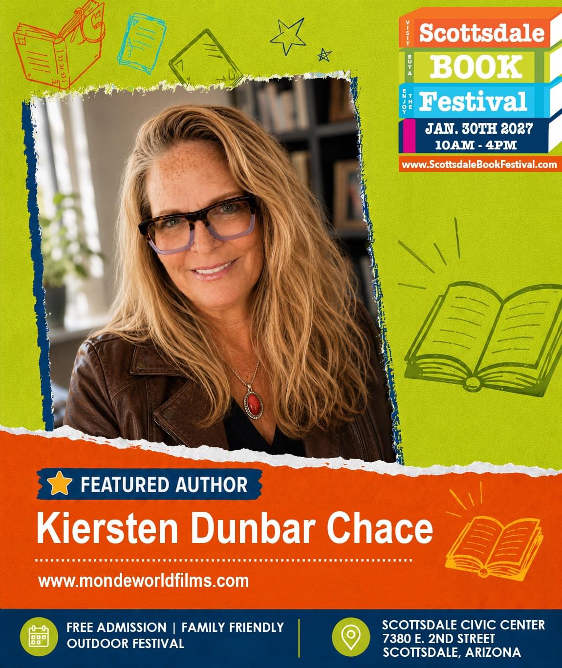 Kiersten Dunbar Chace, featured author appearing at Scottsdale Book Festival 2027 in Scottsdale, Arizona. Kiersten Dunbar Chace, featured author appearing at Scottsdale Book Festival 2027 in Scottsdale, Arizona.