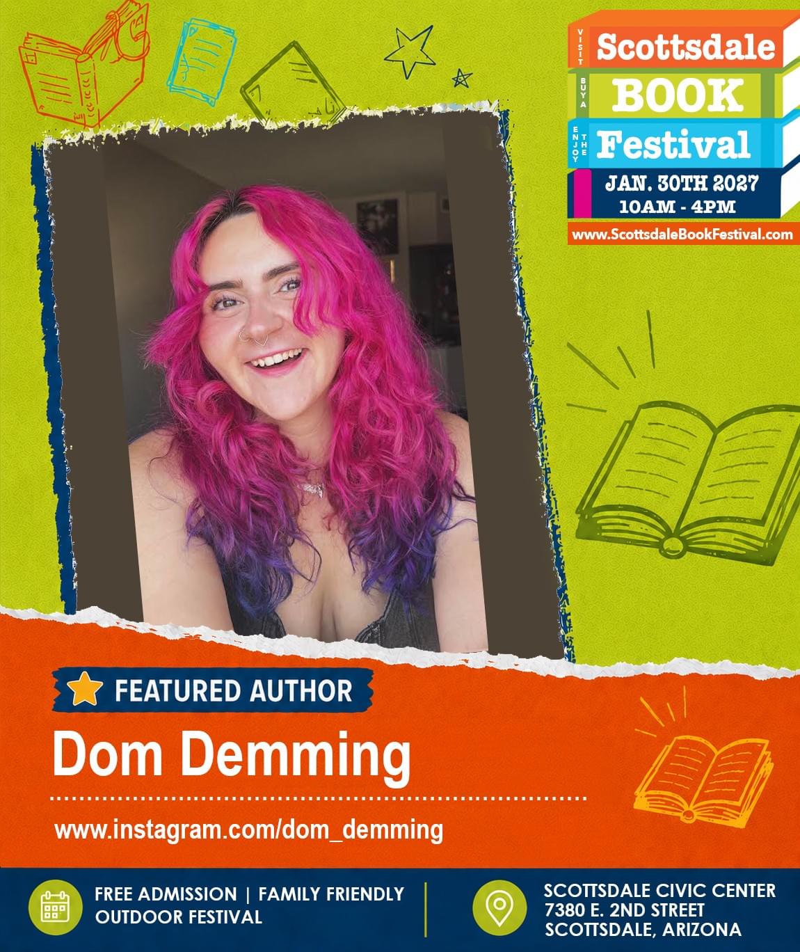 Dom Demming, featured poet and author appearing at Scottsdale Book Festival 2027 in Scottsdale, Arizona. Dom Demming, featured poet and author appearing at Scottsdale Book Festival 2027 in Scottsdale, Arizona.
