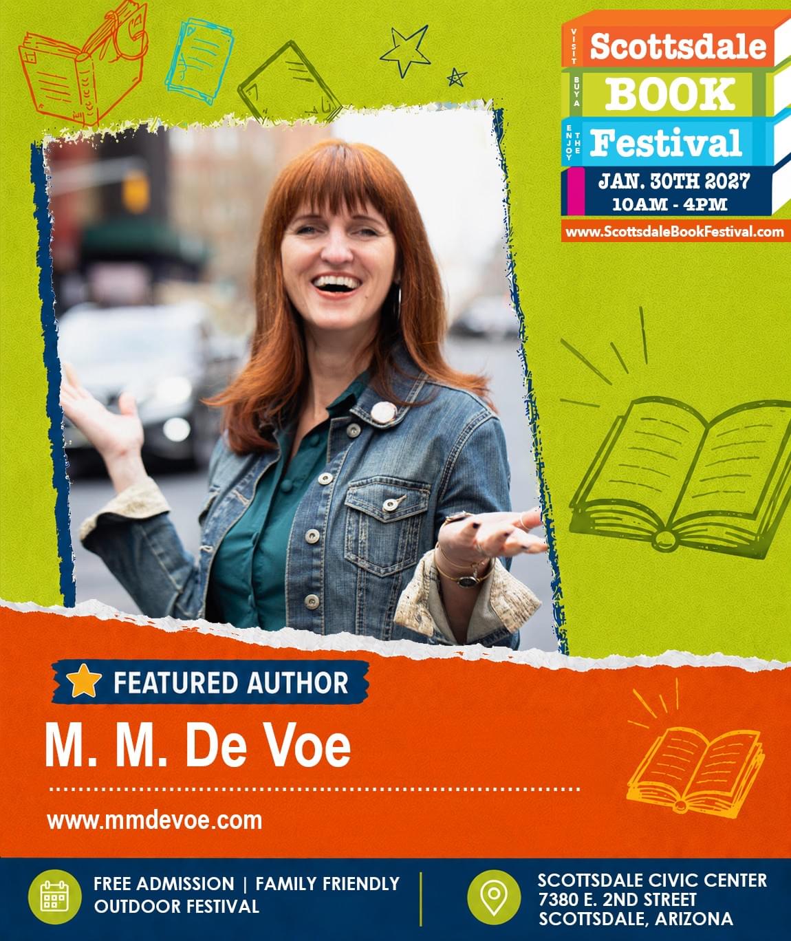 M. M. De Voe, featured author appearing at Scottsdale Book Festival 2027 in Scottsdale, Arizona. M. M. De Voe, featured author appearing at Scottsdale Book Festival 2027 in Scottsdale, Arizona.