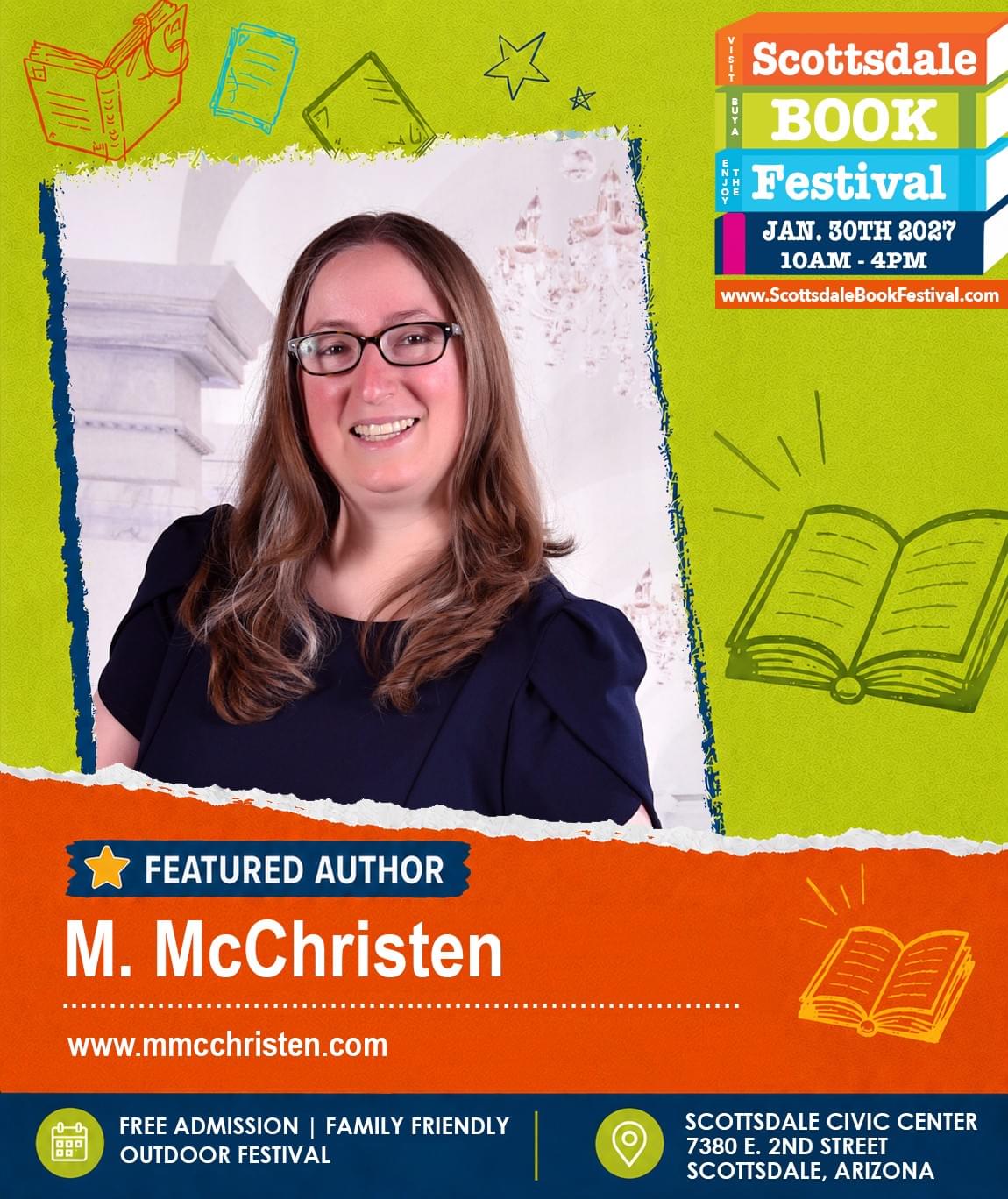 M. McChristen, featured fantasy author appearing at Scottsdale Book Festival 2027 in Scottsdale, Arizona. M. McChristen, featured fantasy author appearing at Scottsdale Book Festival 2027 in Scottsdale, Arizona.