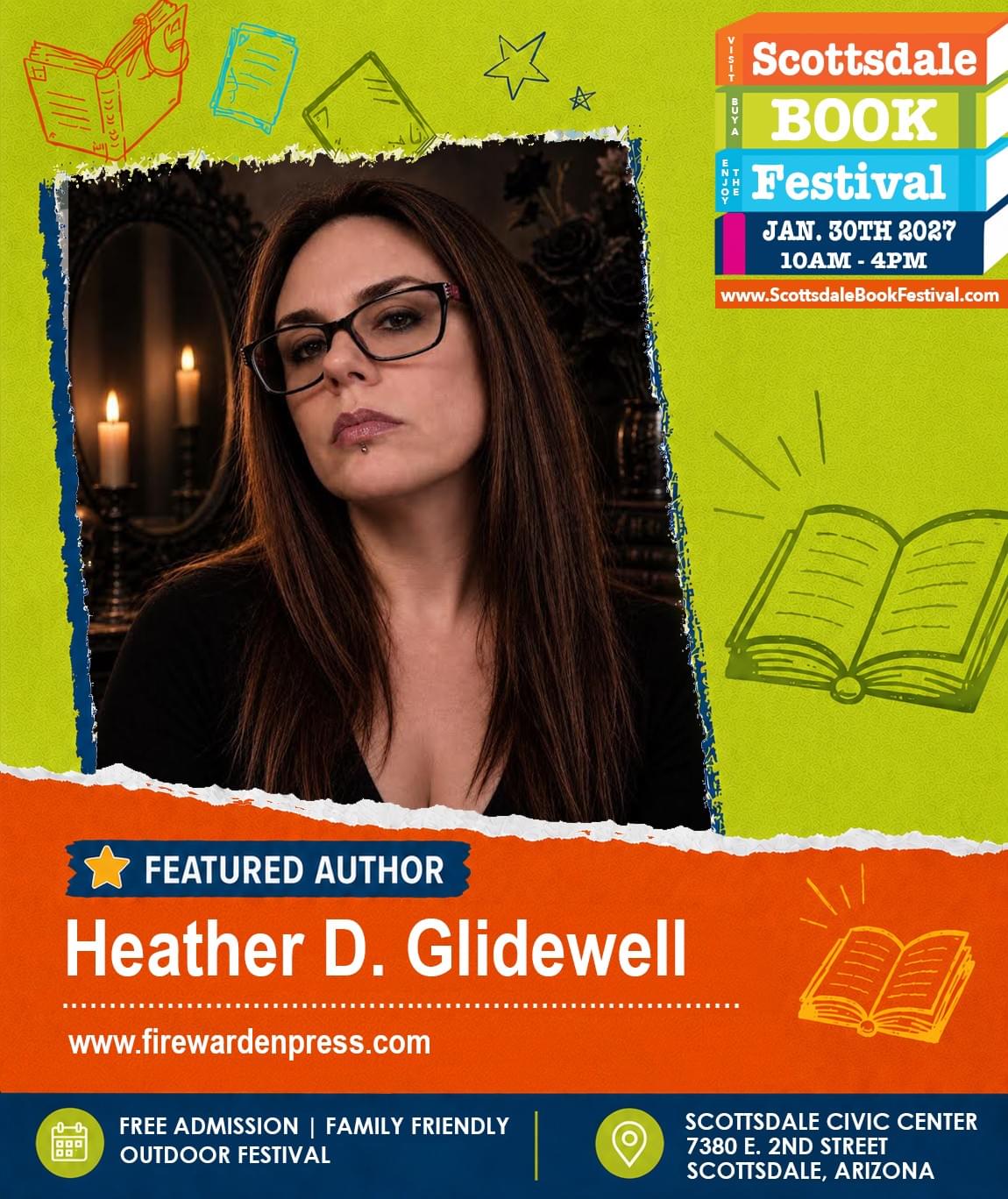 Author Panelist Heather D. Glidewell appearing at the Scottsdale Book Festival 2027. Author Panelist Heather D. Glidewell appearing at the Scottsdale Book Festival 2027.