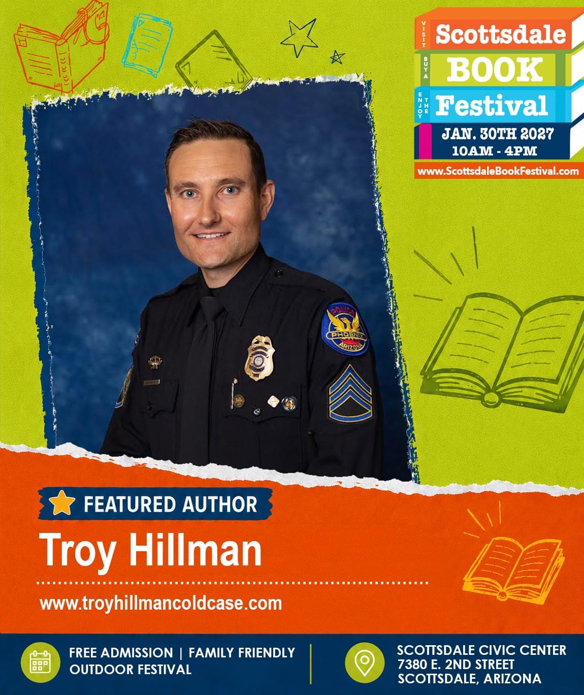 Author Panelist Troy Hillman appearing at the Scottsdale Book Festival 2027. Author Panelist Troy Hillman appearing at the Scottsdale Book Festival 2027.