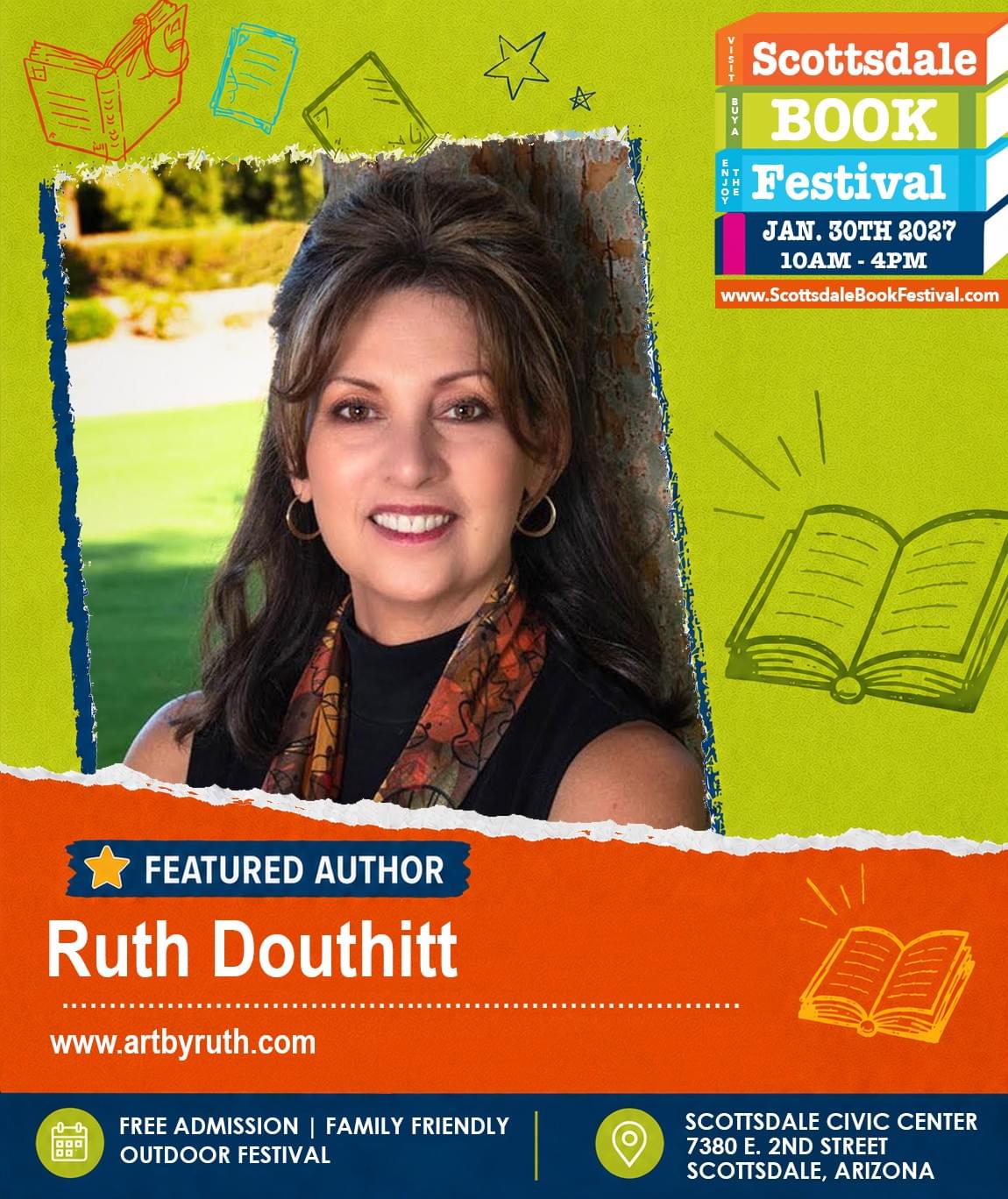 Ruth Douthitt, featured author appearing at Scottsdale Book Festival 2027 in Scottsdale, Arizona. Ruth Douthitt, featured author appearing at Scottsdale Book Festival 2027 in Scottsdale, Arizona.