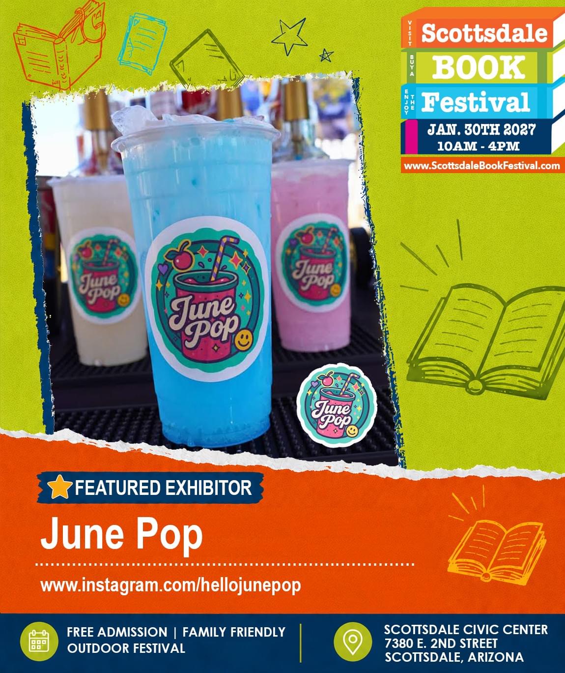 June Pop, Mesa-based dirty soda and specialty drink vendor returning to Scottsdale Book Festival 2027 in Scottsdale, Arizona. June Pop, Mesa-based dirty soda and specialty drink vendor returning to Scottsdale Book Festival 2027 in Scottsdale, Arizona.