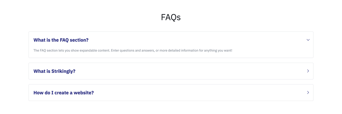 Accordion FAQ section added to a Strikingly page for buyer questions Accordion FAQ section added to a Strikingly page for buyer questions