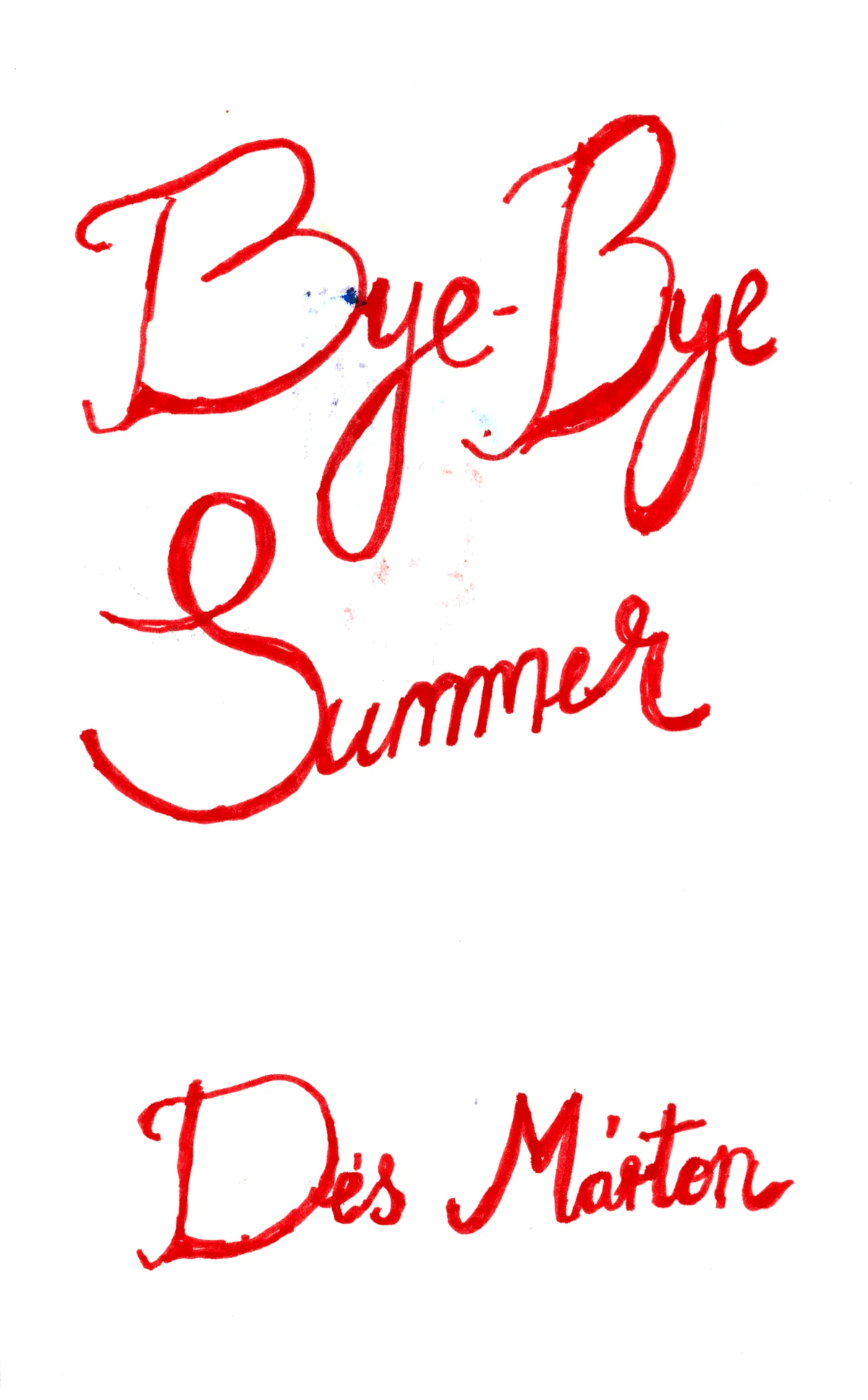 Létminimum Bázis, soloexhibiton, Bye-Bye Summer, Budapest, exhibiton, 2021 Létminimum Bázis, soloexhibiton, Bye-Bye Summer, Budapest, exhibiton, 2021