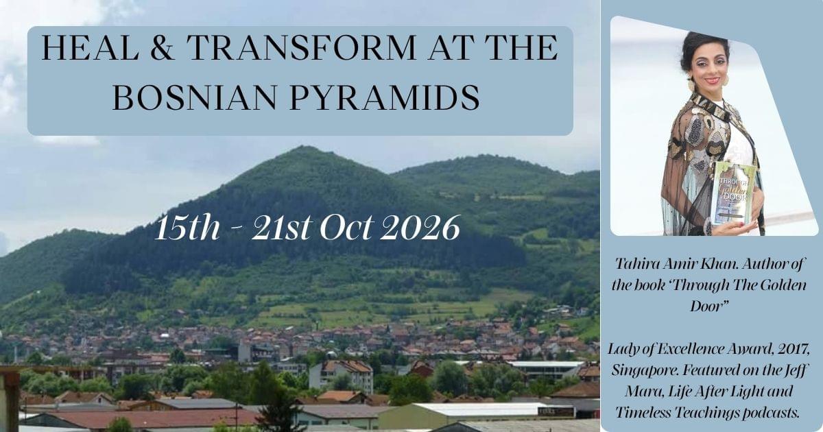 Heal & Transform at the Bosnian Pyramids (15th - 21st Oct) 20% Deposit