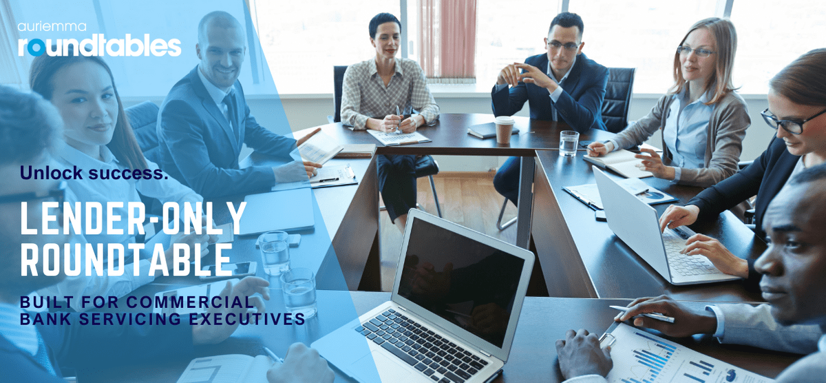 Auriemma Roundtables - Unlock success. Lender-only Roundtable. Built for commercial bank servicing executives. Auriemma Roundtables - Unlock success. Lender-only Roundtable. Built for commercial bank servicing executives.
