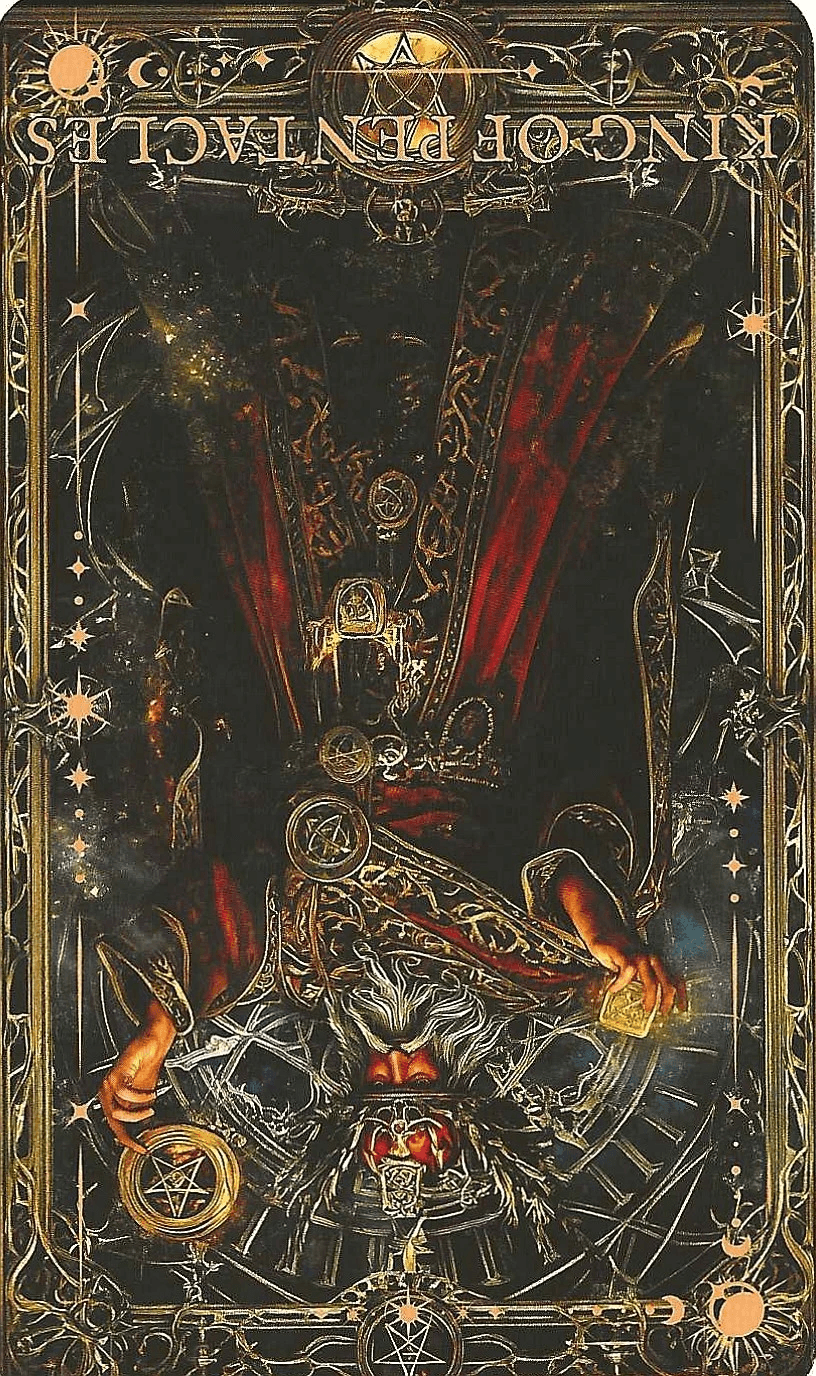 King of Pentacles- Arcane Tarot-Reversed King of Pentacles- Arcane Tarot-Reversed