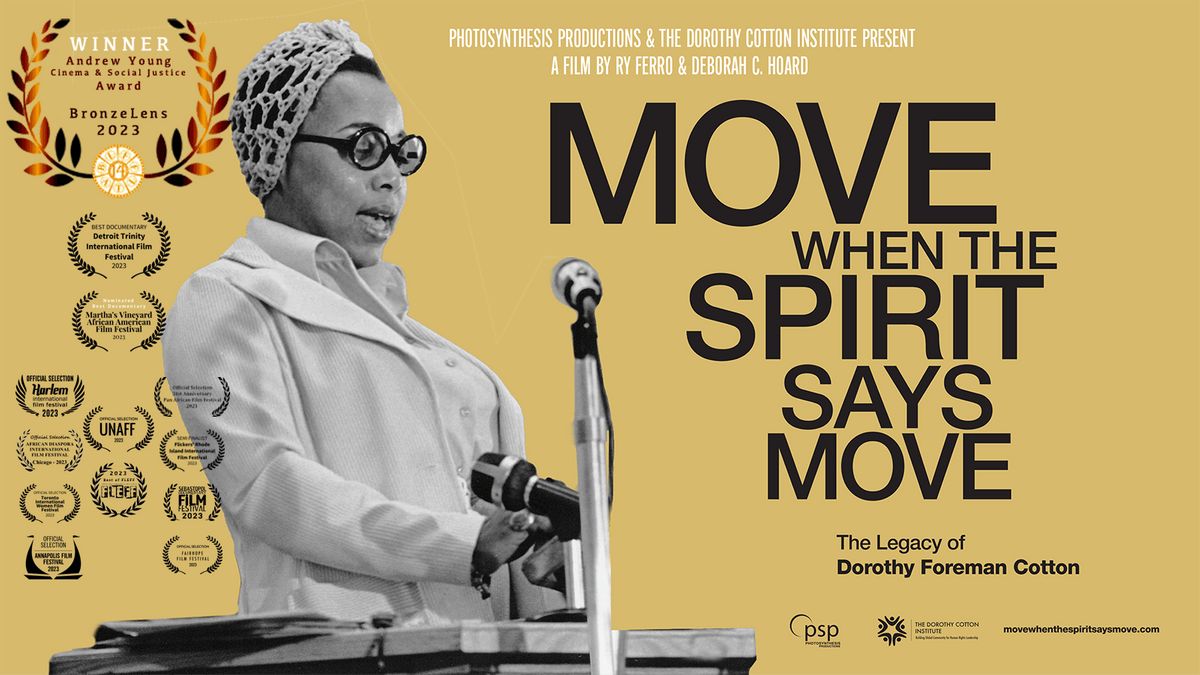 Image: Poster Image for the film Move When The Spirit Says Move - The Legacy of Dorothy Foreman Cotton Image: Poster Image for the film Move When The Spirit Says Move - The Legacy of Dorothy Foreman Cotton