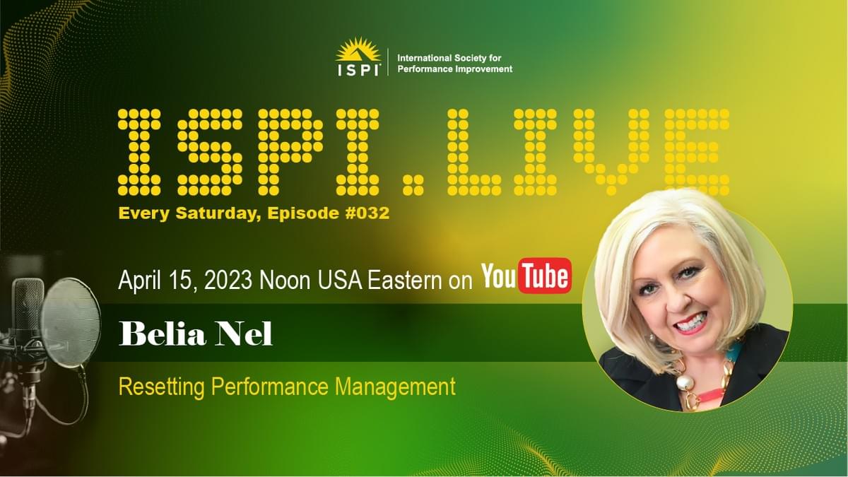 ISPI LIVE Belia Bel: Resetting Performance Management ISPI LIVE Belia Bel: Resetting Performance Management