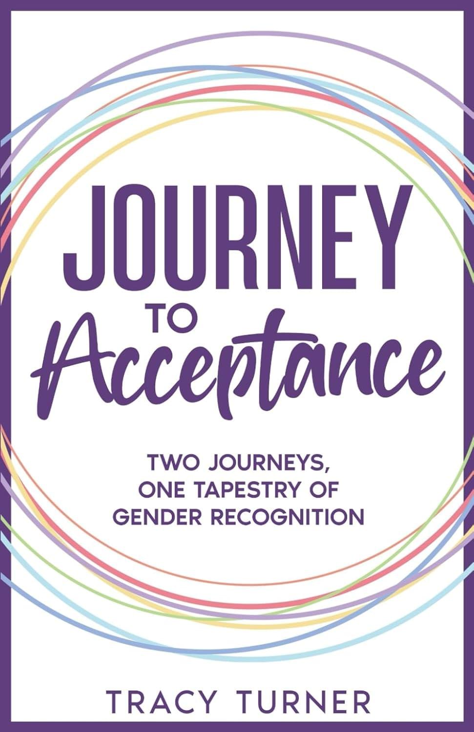 Journey to Acceptance - Tracy Turner Journey to Acceptance - Tracy Turner