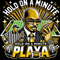 Hold On A Minute Playa
