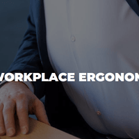Workplace Ergonomics