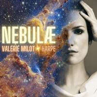 Valérie Milot _ Nebulae _ 25 octobre 15 h