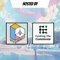 Hosted by Devconnect and Funding the Commons