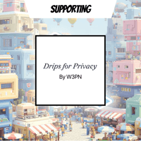 Supporting Drips for Privacy by W3PN