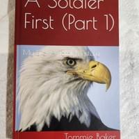 A Soldier First (part 1)