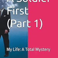 A Soldier First (part 1)